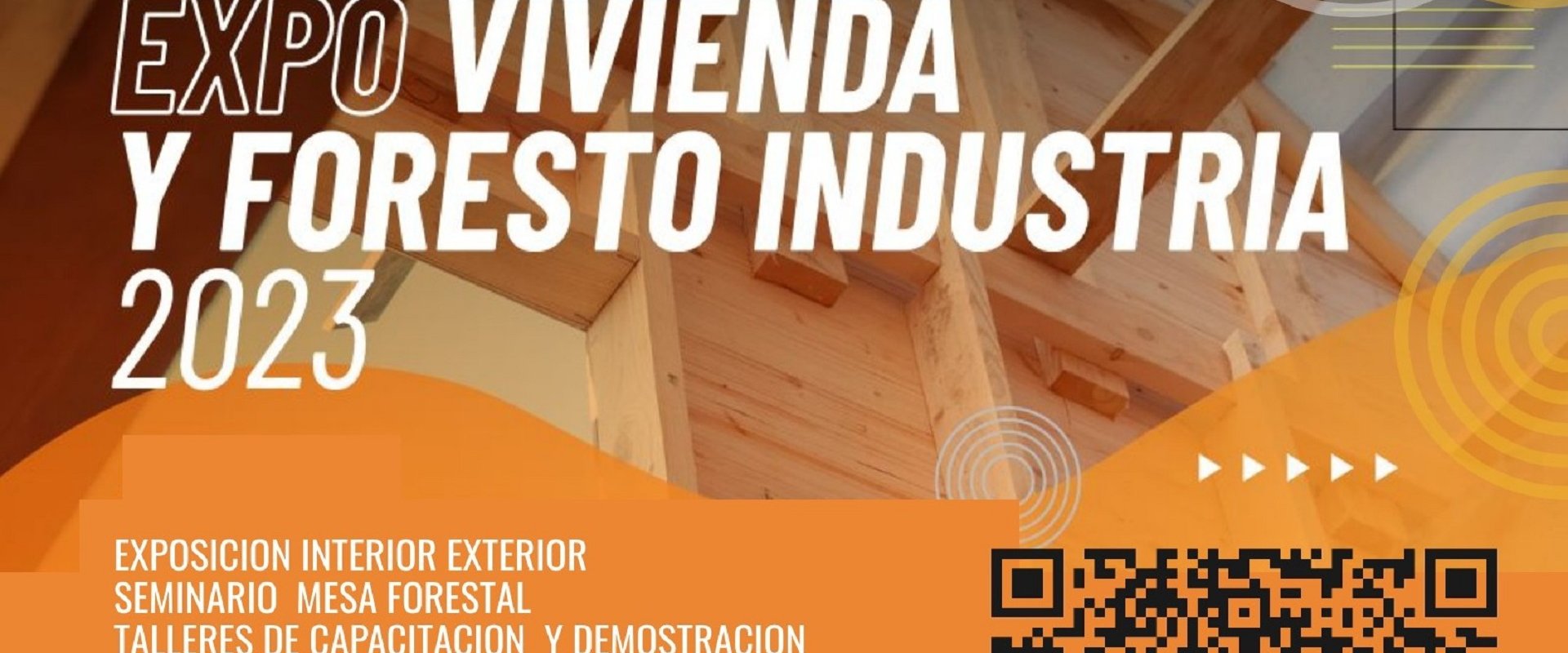 Incorporan más actividades a la Expo Vivienda Foresto Industrial de 2023